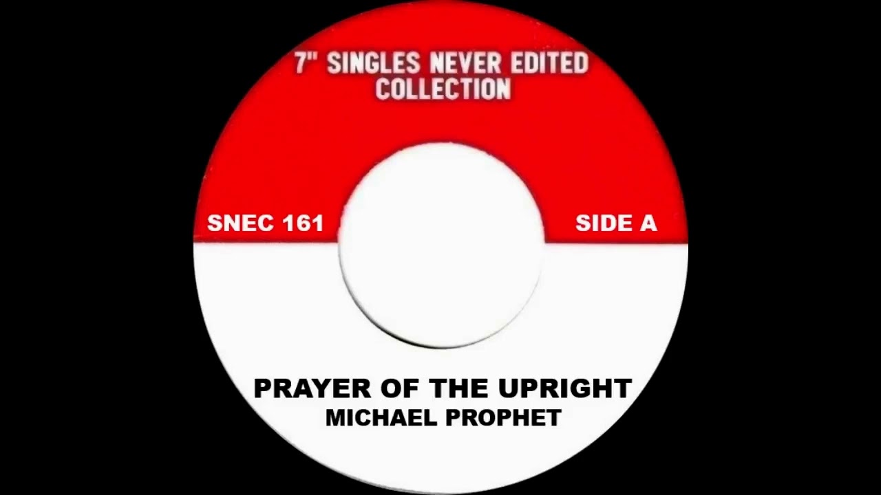 Michael Prophet - Prayer Of The Upright / Revolutionaries - Prayer Of The Upright Version