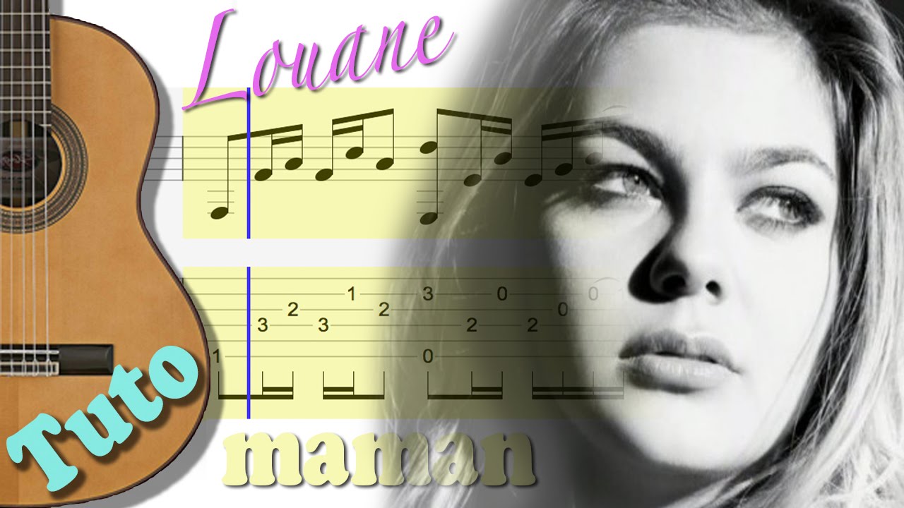 TUTO - LOUANE (Maman) Fingerstyle Guitar - TABLATURE + SCORE