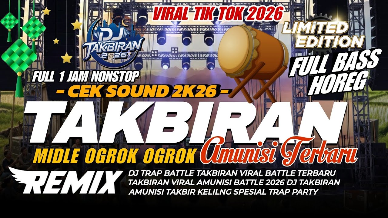 DJ TAKBIRAN TERBAIK 2026 FULL 1 JAM NONSTOP BAS FULL Amunisi Untuk Takbir Keliling Idul Fitri 2026