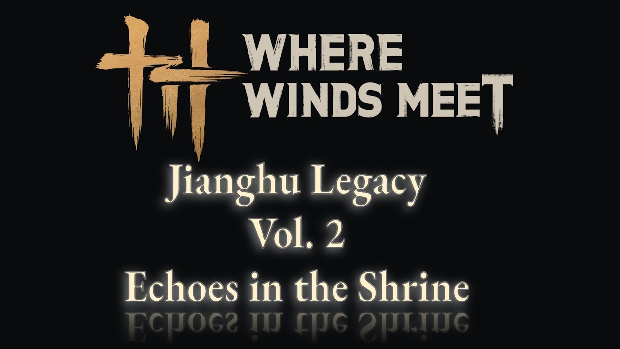 Jianghu Legacy - Vol 2. Echoes in the Shrine (Cloud Steps)