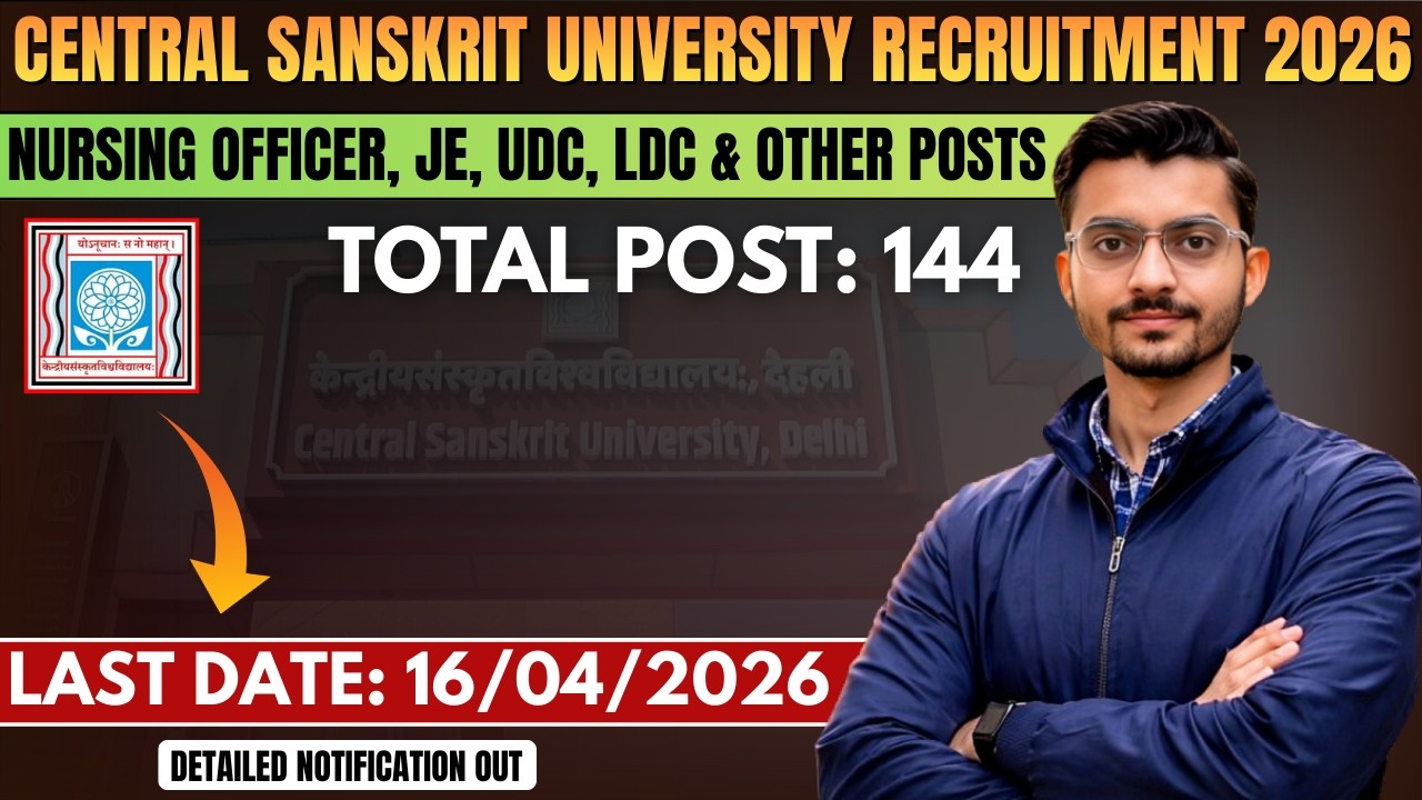 Central Sanskrit University Recruitment 2026 Notification | MTS, JE, LDC, UDC & Other | Full Detail