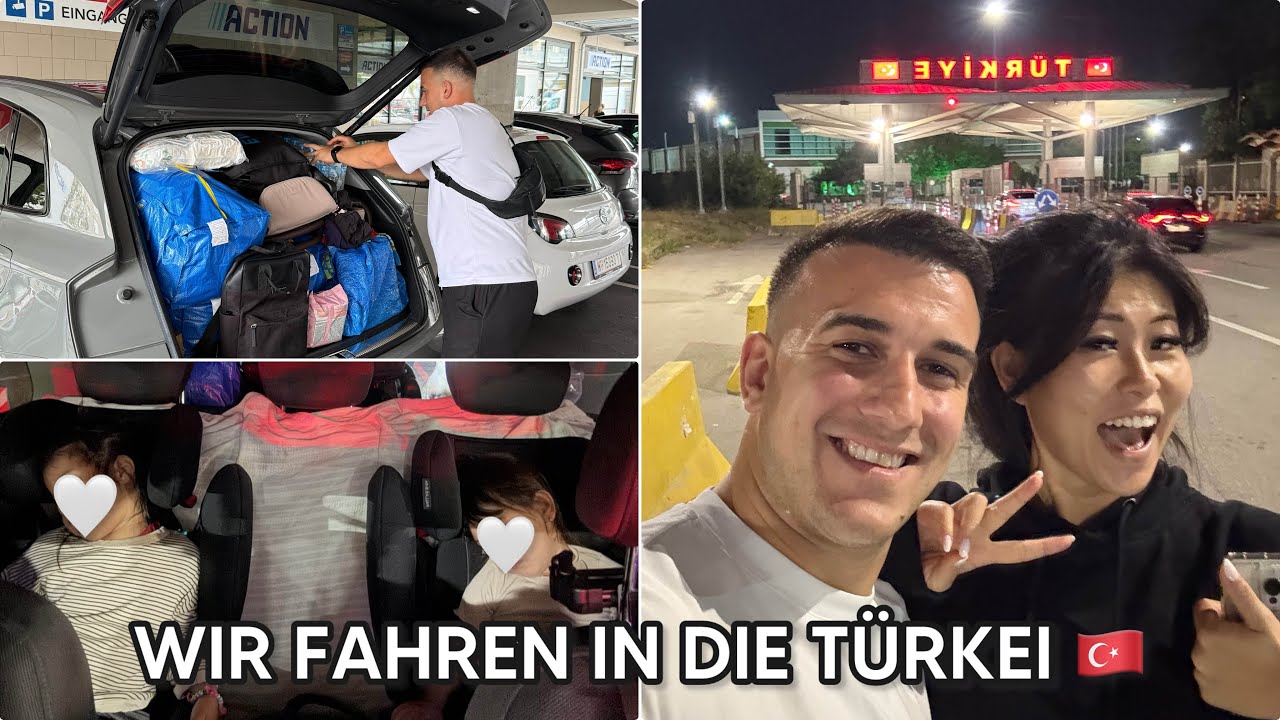 WIR FAHREN IN DIE TÜRKEI 🇹🇷🚗 | SILAYOLU 2025