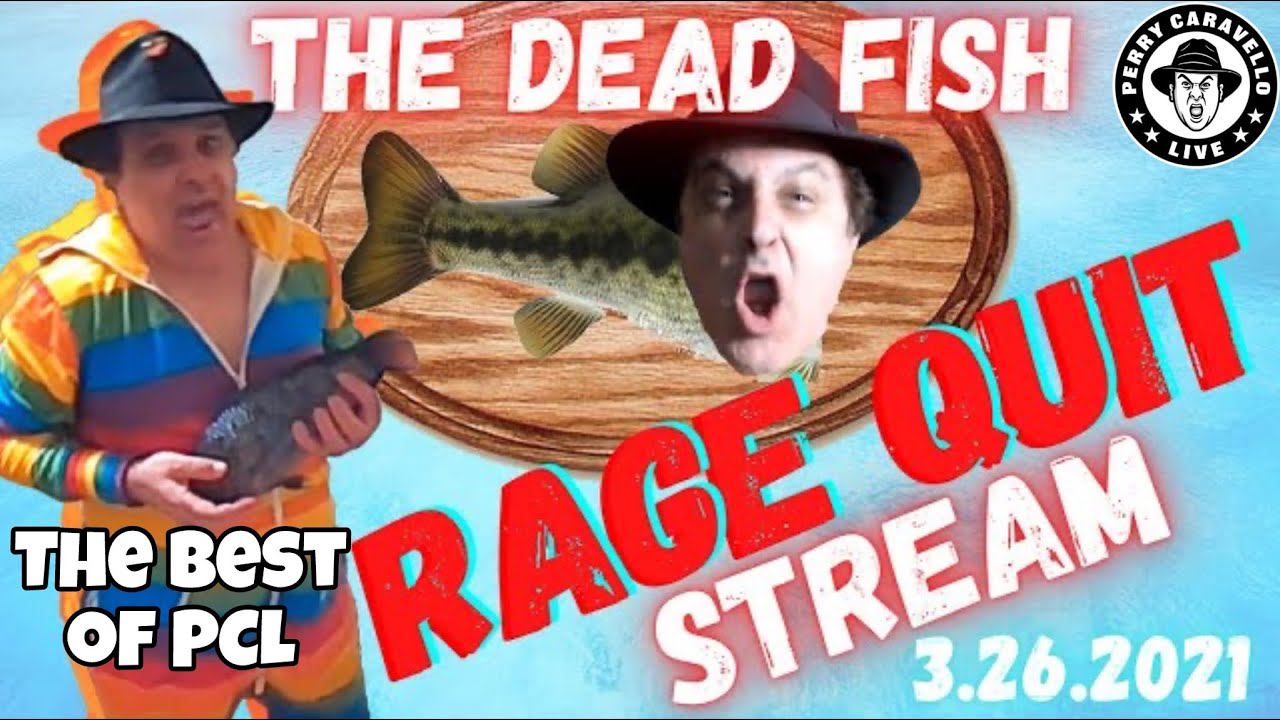 The Best Of PCL: The Dead Fish Rage Quit Stream (3.26.21)