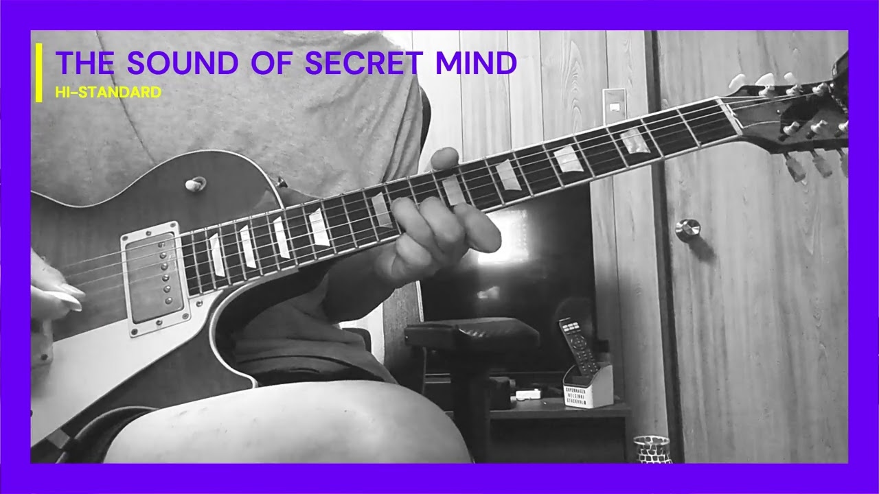 THE SOUND OF SECRET MINDS  /  Hi-STANDARD  弾いてみた　（歌詞付）