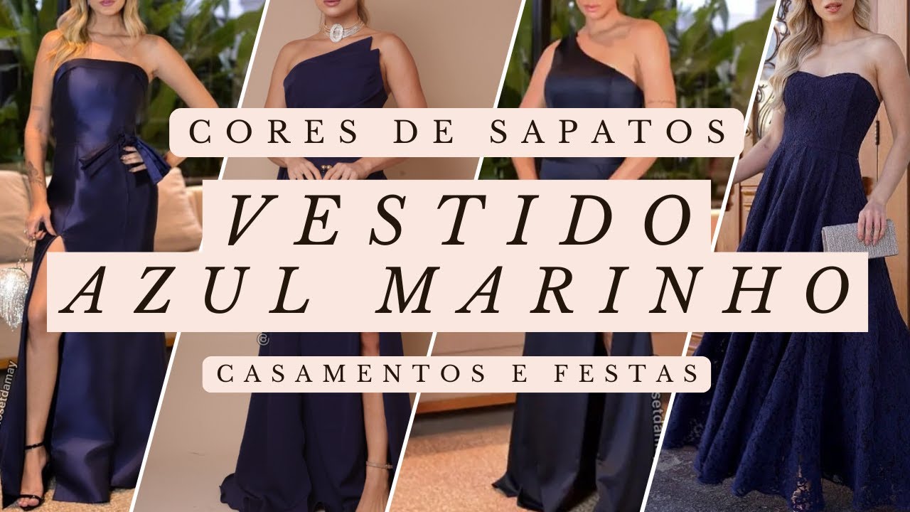 Vestido Azul Marinho: Cores de Sapatos que Combinam (Casamentos e Festas)