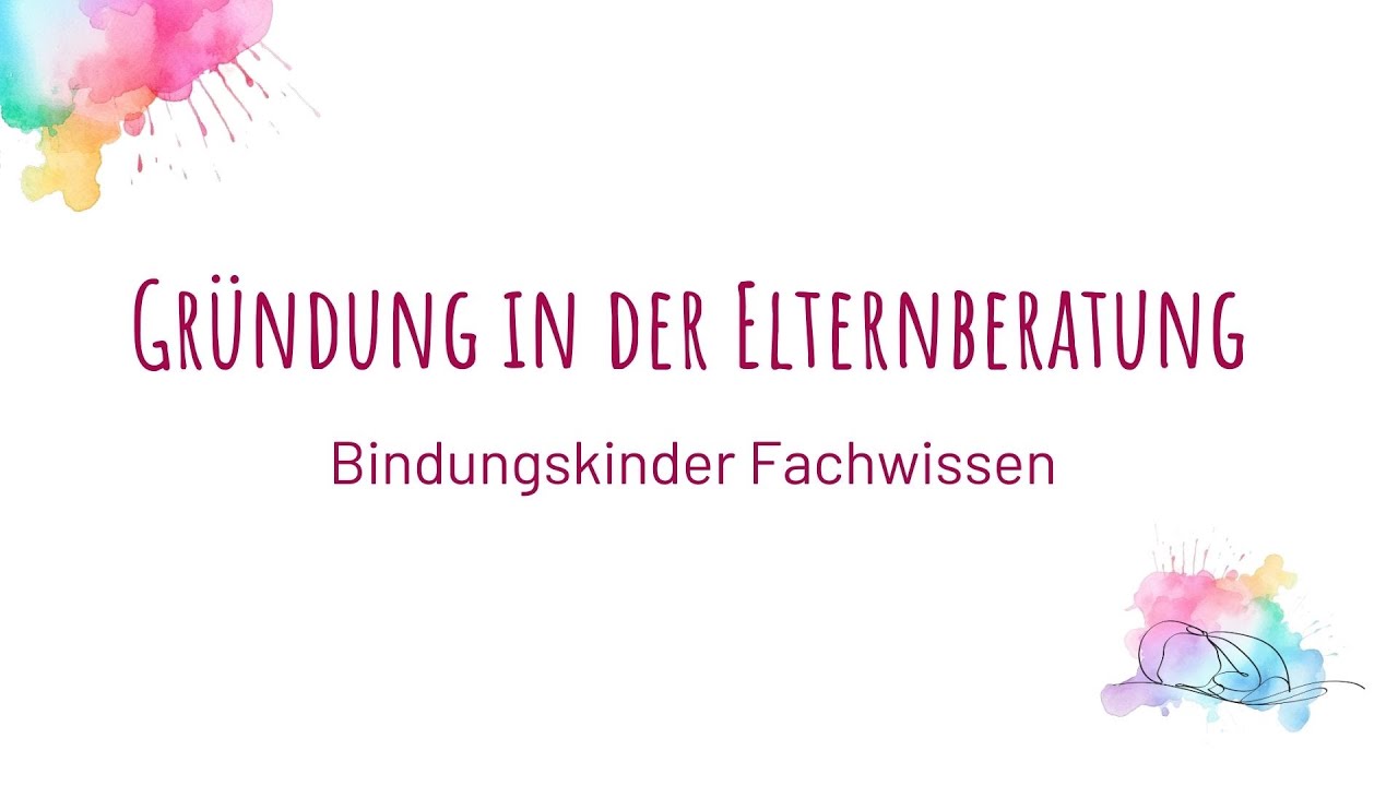 Trailer Gr&uuml;ndung in der Elternberatung