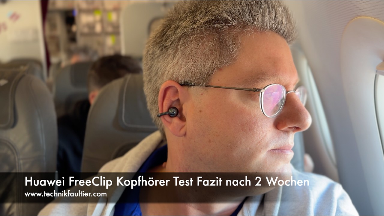 Huawei FreeClip Kopfhörer Test Fazit nach 2 Wochen