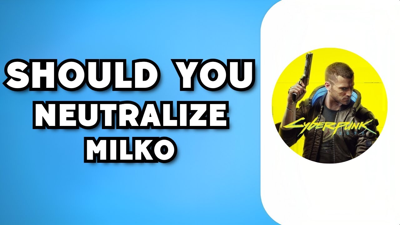Should you Neutralize Milko or Let Him Live in Cyberpunk 2077 Phantom Liberty Treating Symptoms