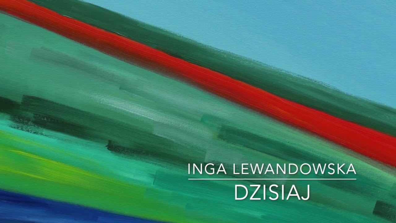 Dzisiaj (Przebudzenie) – Inga Lewandowska