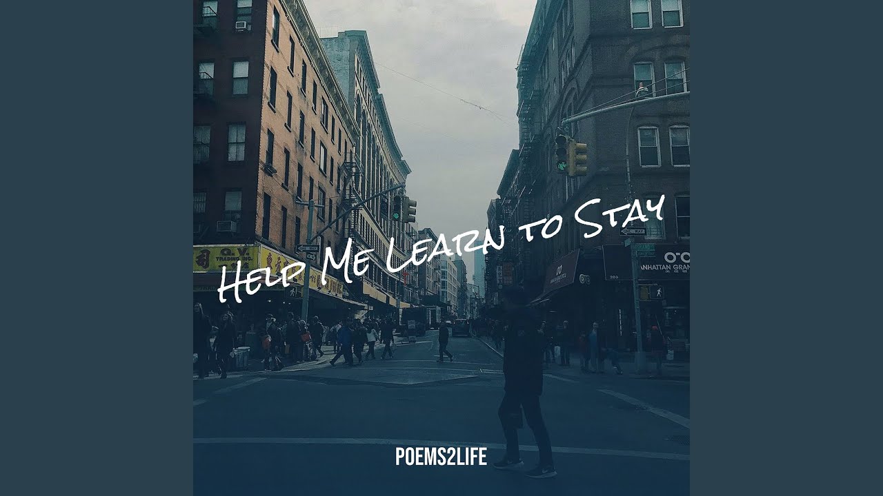 Help Me Learn to Stay