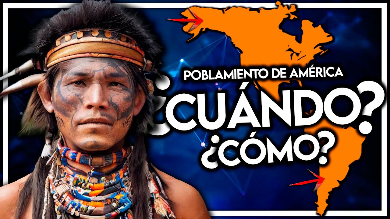 ¿CUÁNDO y CÓMO se POBLÓ AMÉRICA? La Teoría del poblamiento TEMPRANO (yacimientos e hipótesis)