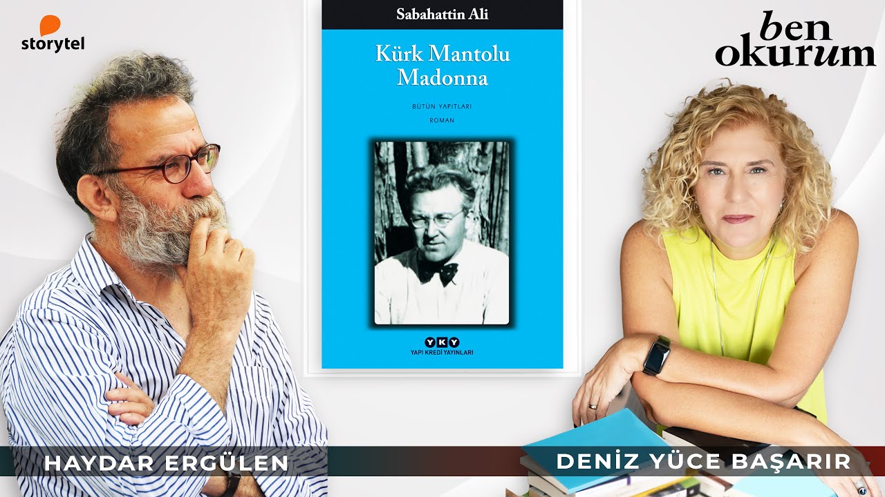 Kürk Mantolu Madonna - Sabahattin Ali // konuk Haydar Ergülen // Ben Okurum