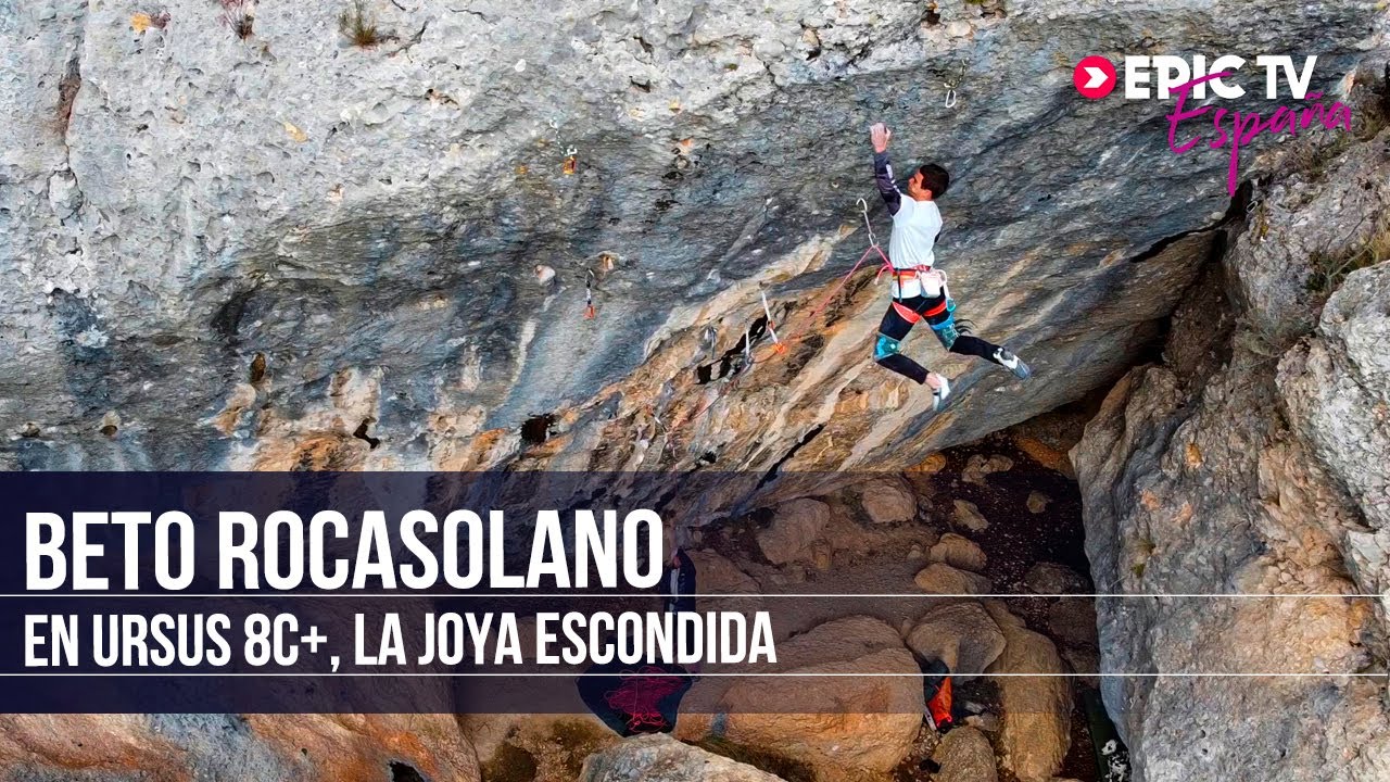 Beto Rocasolano En 'Ursus' 8c+, La Joya Escondida | EpicTV España #36