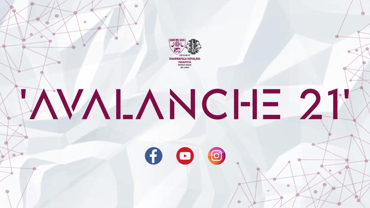 Avalanche 21/22 | Leo Club of Dharmapala Vidyalaya Pannipitiya | Installation Ceremony | 1080p