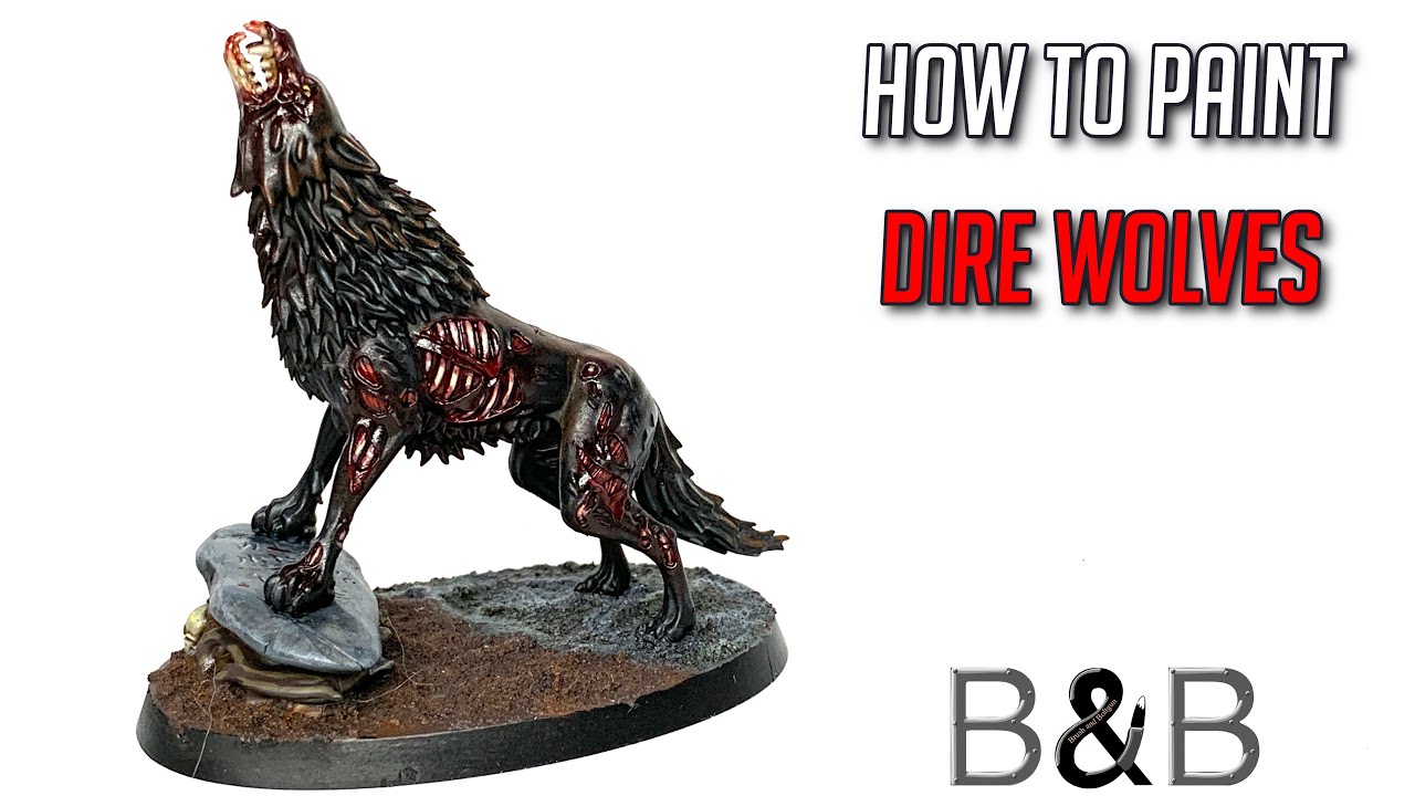 How to paint Dire Wolves
