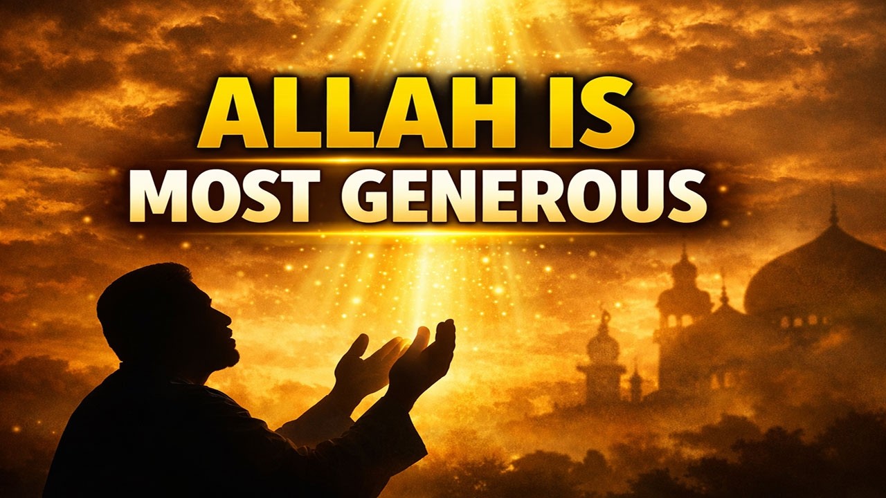 The Power & Generosity of Allah | Faith Strengthening Bayan