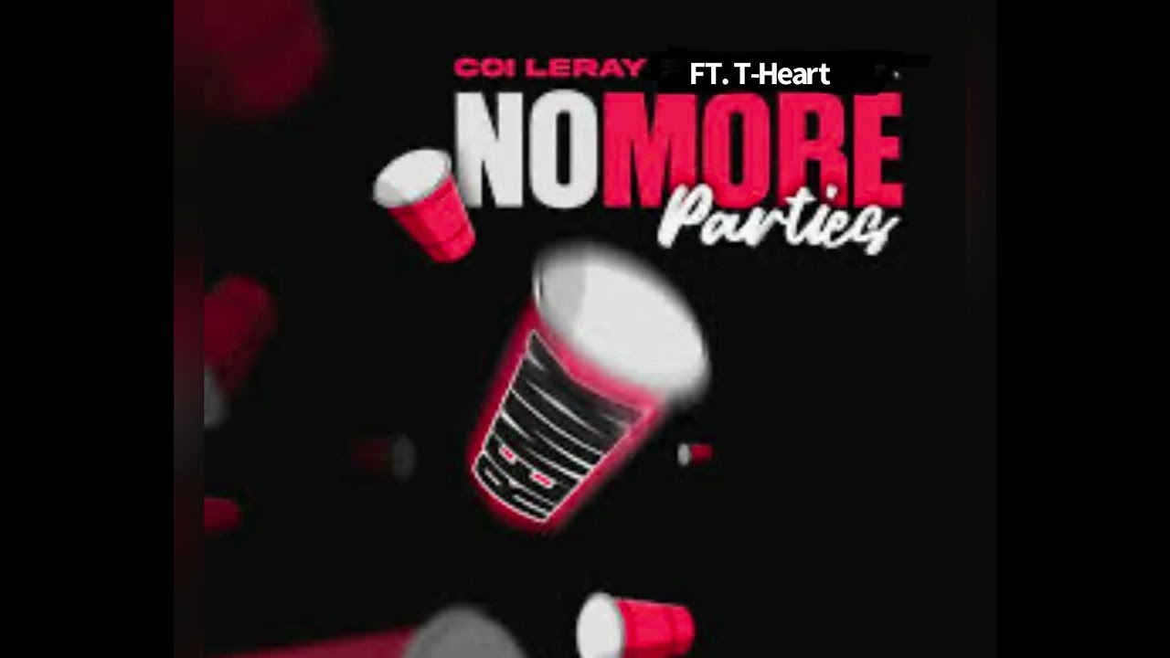 Coi Leray ft. T-Heart - No More Parties [Remix]