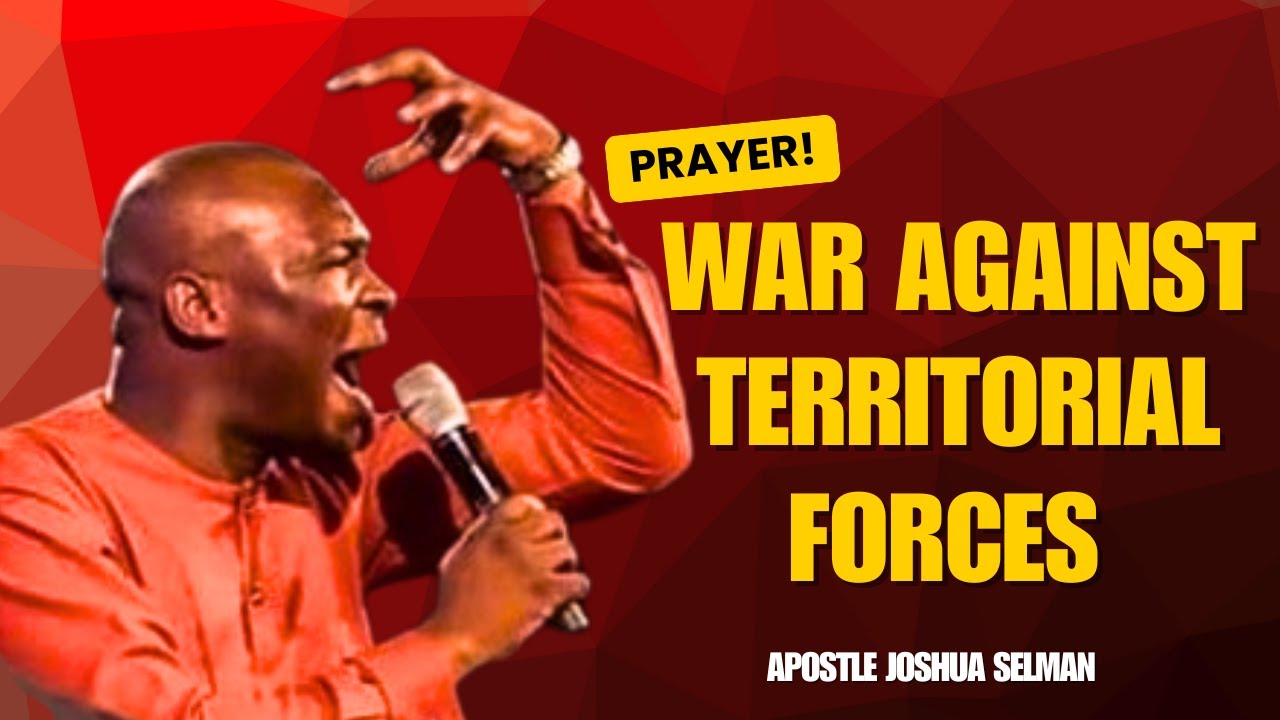 Prophetic Prayers to Take Over Territories & Nations | Apostle Joshua Selman