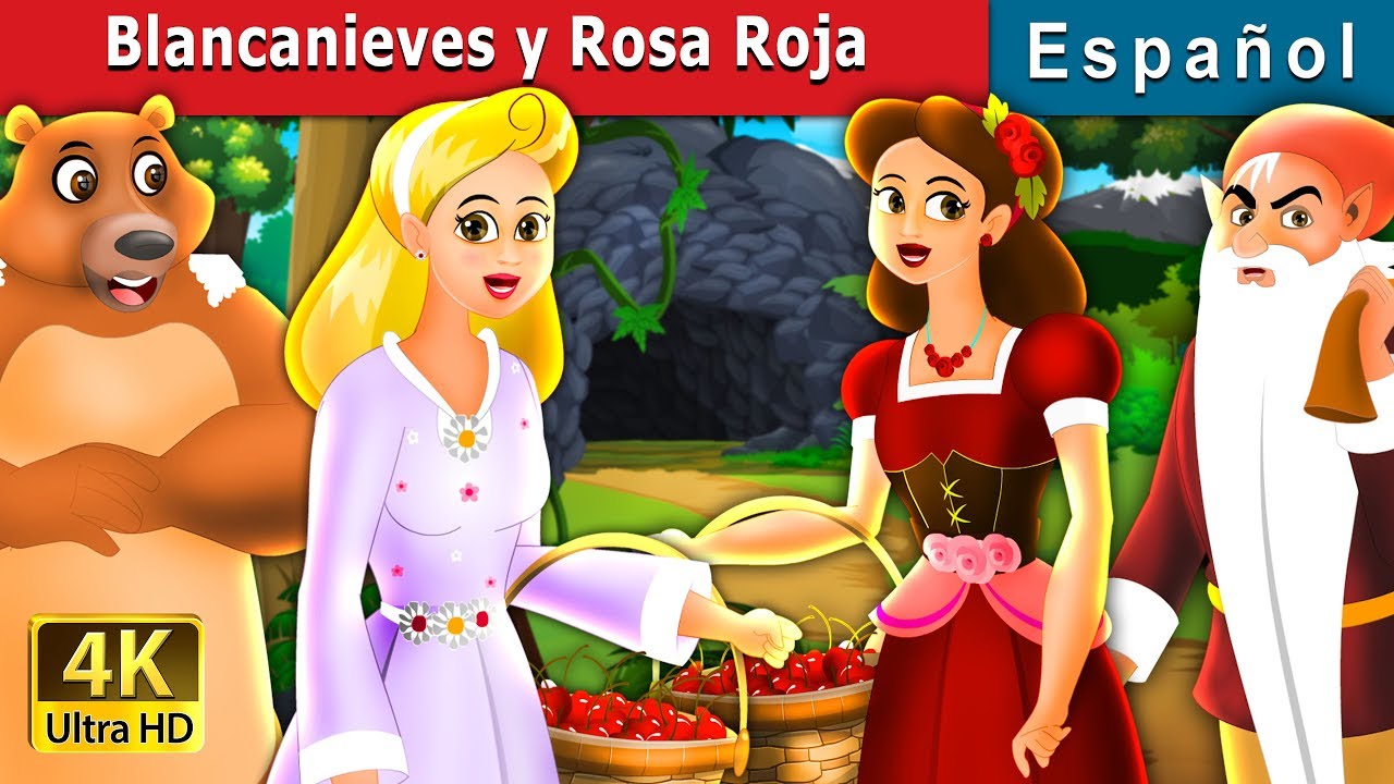 Blancanieves y Rosa Roja | Snow White Rose Red Story in Spanish | @SpanishFairyTales
