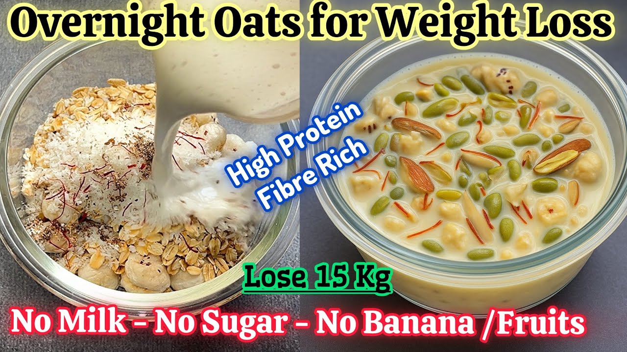 Weight Loss with Overnight Oats Recipe Low Calorie, High Protein No Milk - No Sugar | Overnight Oats