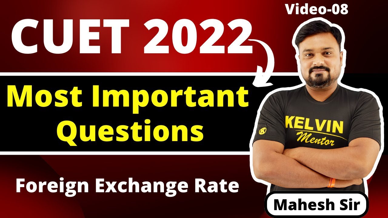 CUET BST Important MCQ | Foreign Exchange Rate | Multiple Choice Questions | Kelvin