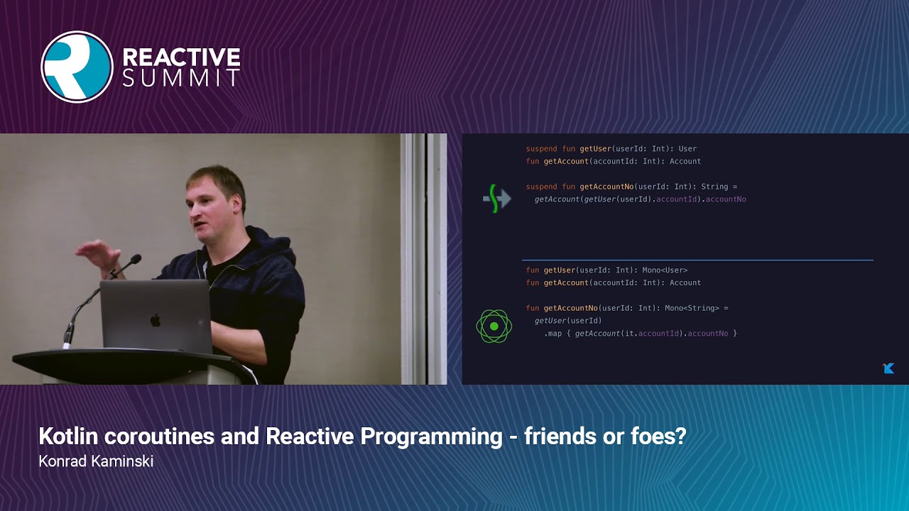 Kotlin Coroutines and Reactive Programming - Konrad Kaminski
