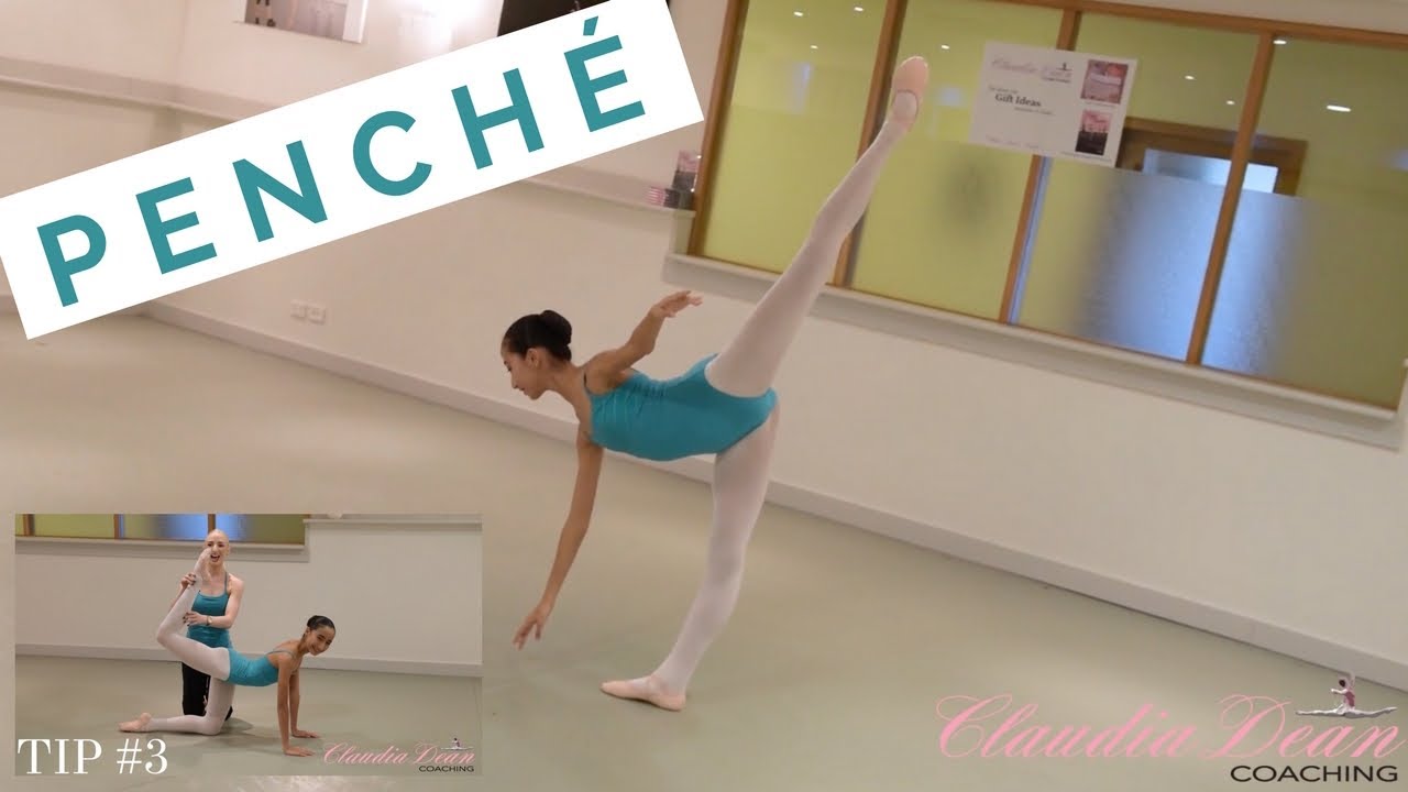 | HOW TO PERFECT A PENCHÉ |