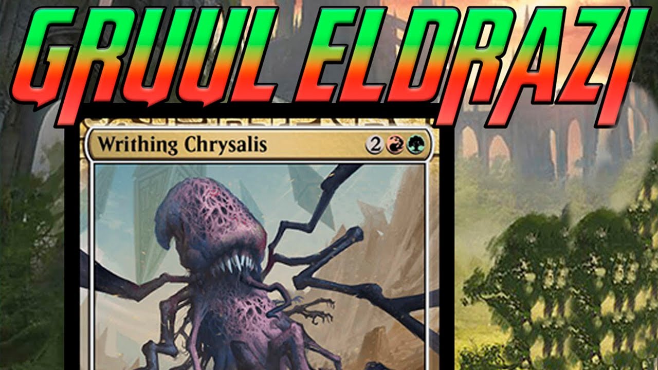 Gruul Eldrazi Ramp | Back to Writhing Chrysalis