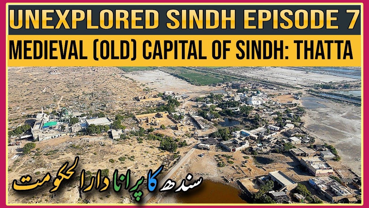 Thatta | Sindh | Bab Ul Islam | Medieval Capital Of Sindh | Unexplored Sindh Episode 7 | Umaisa Vlog