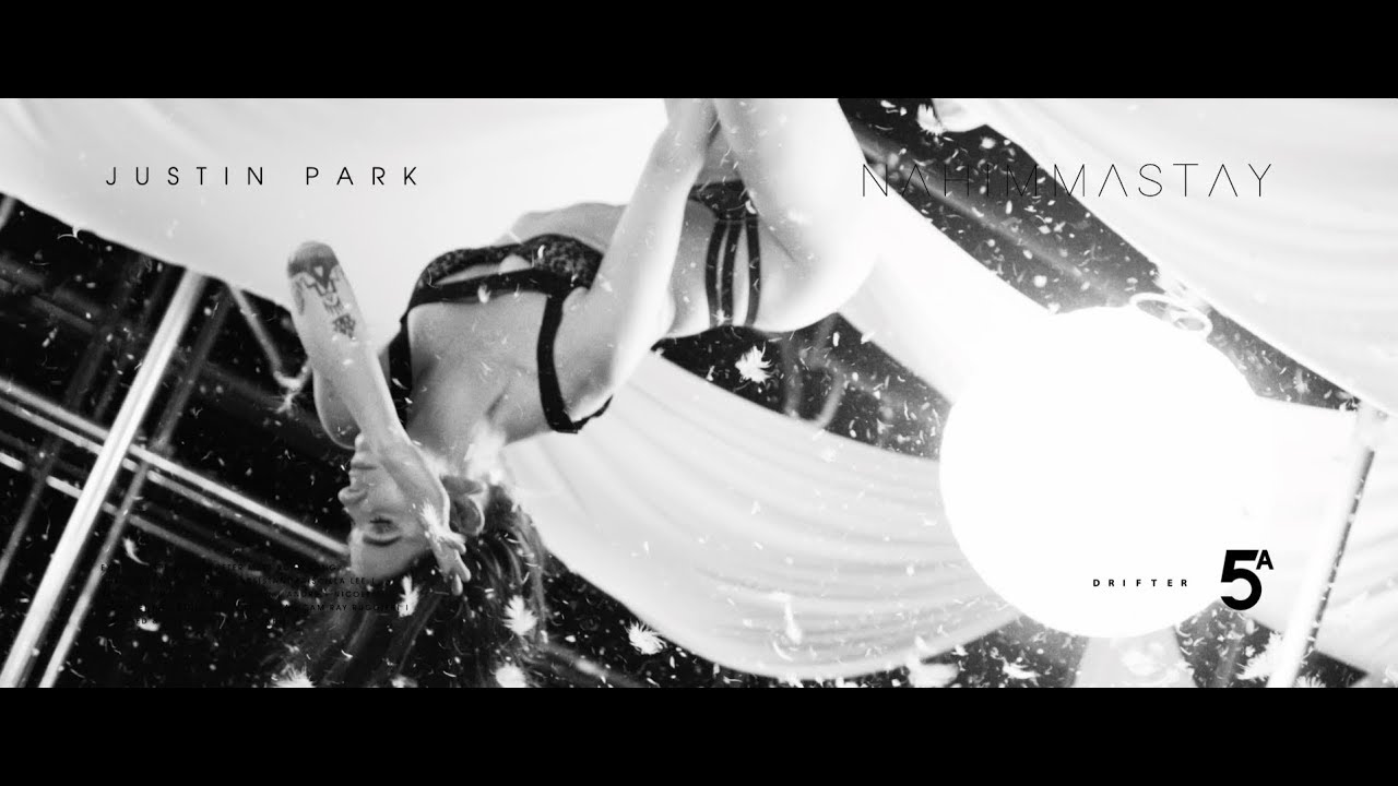 JUSTIN PARK - NAHIMMASTAY (Namaste)