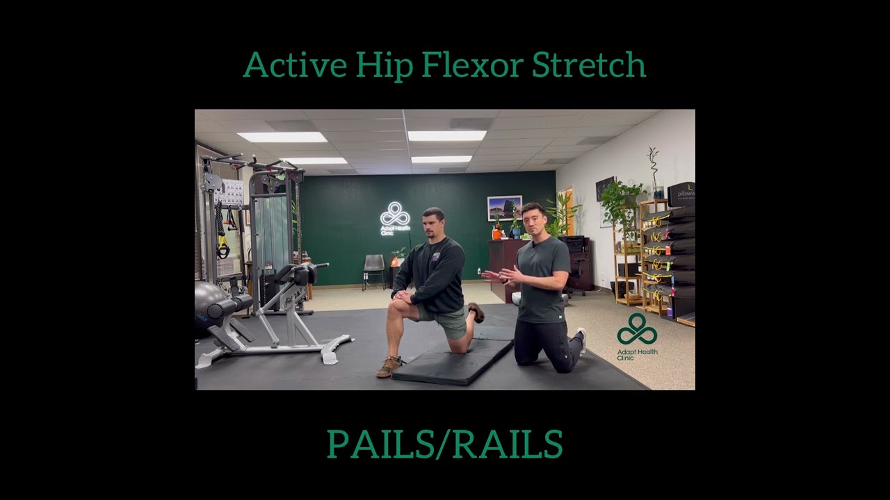 Hip Flexor PAILS/RAILS