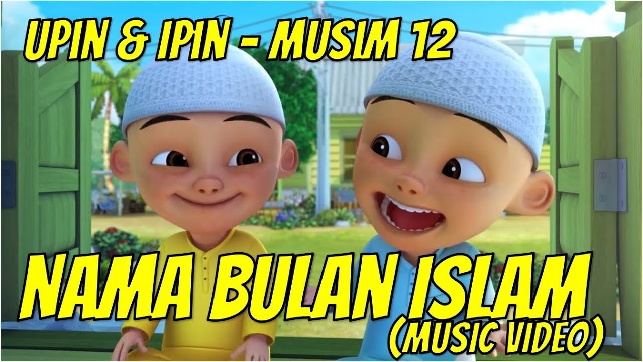 Upin & Ipin Musim 12 - Nama Bulan Islam [Music Video] 2018 | #UpinIpinLuarBiasa