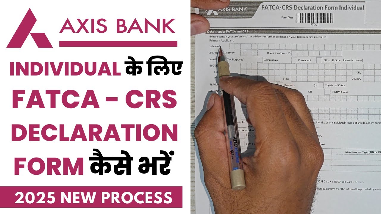 Axis bank FATCA declaration Form fill up | how to fill up fatca/crs declaration form | axis bank