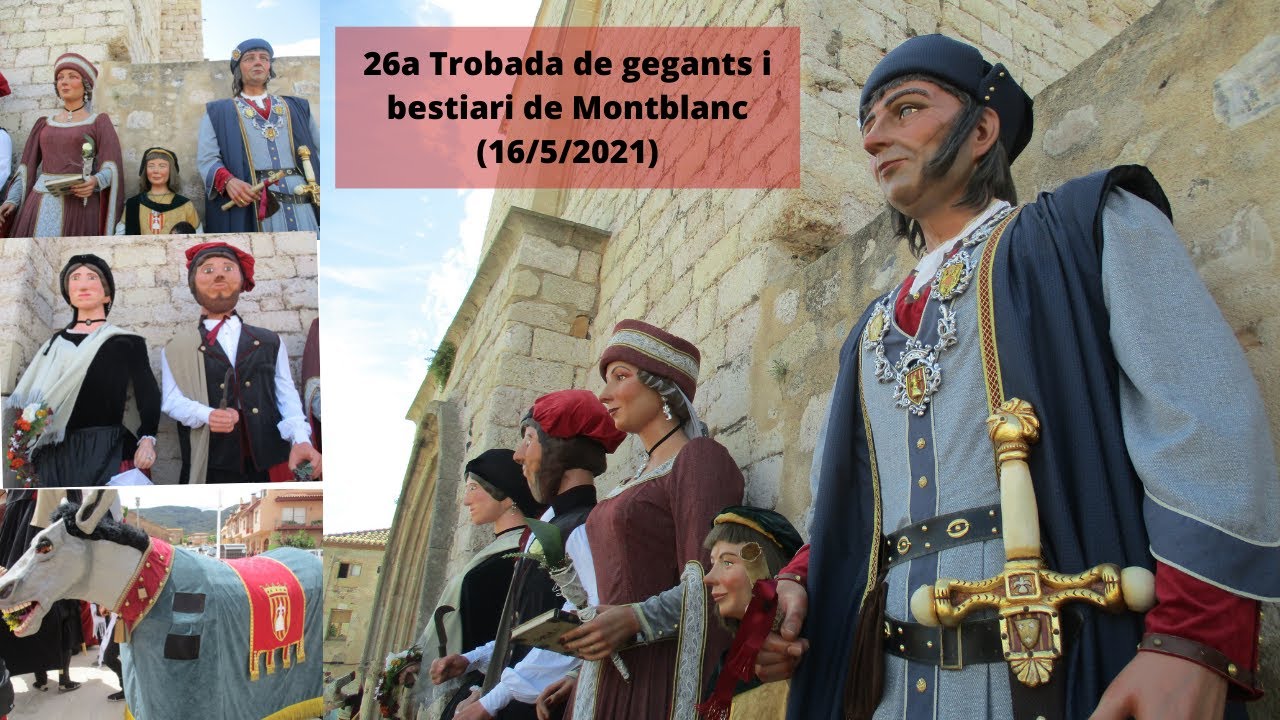 26a Trobada de gegants i bestiari de Montblanc (16/5/2021)