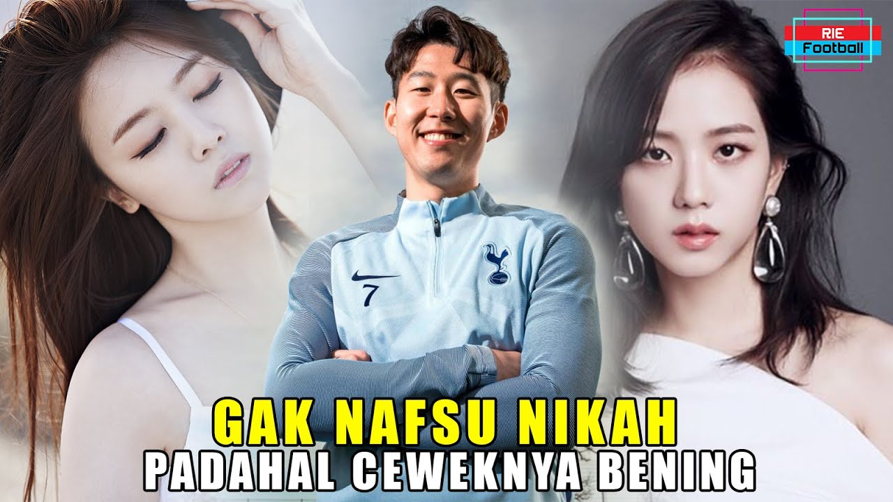 PACARNYA BENING ! TAPI KENAPA Son Heung min TAK MAU MENIKAH sampai pensiun dari sepakbola ?