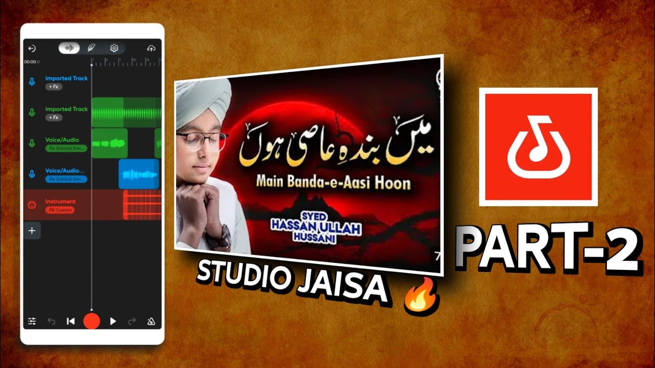 Main Banda E Aasi Hun | Bandlab Naat Editing | Part-2 | Hindi/Urdu