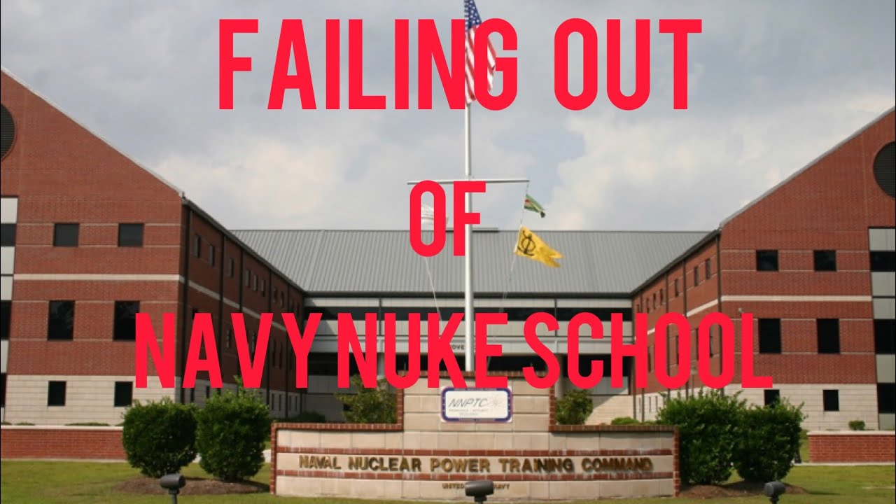 NNPTC, My Experience Failing Navy Nuke School