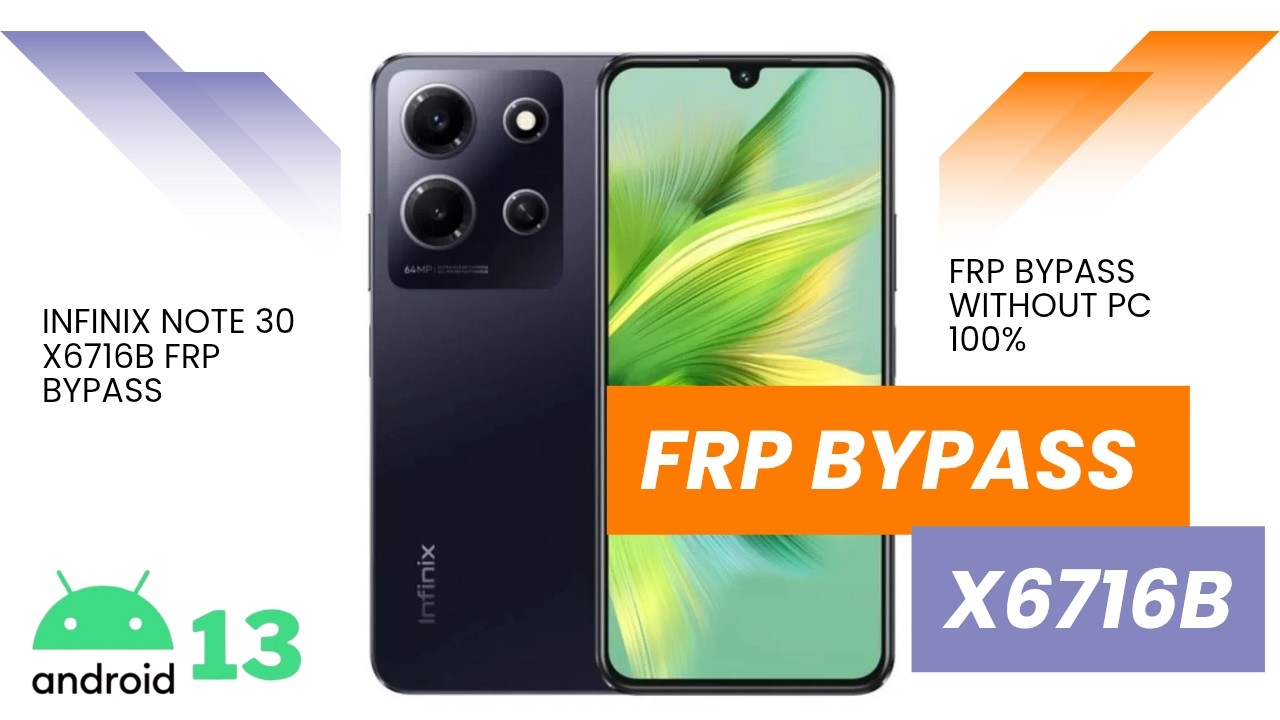 Infinix Note 30 X6716B Frp bypass