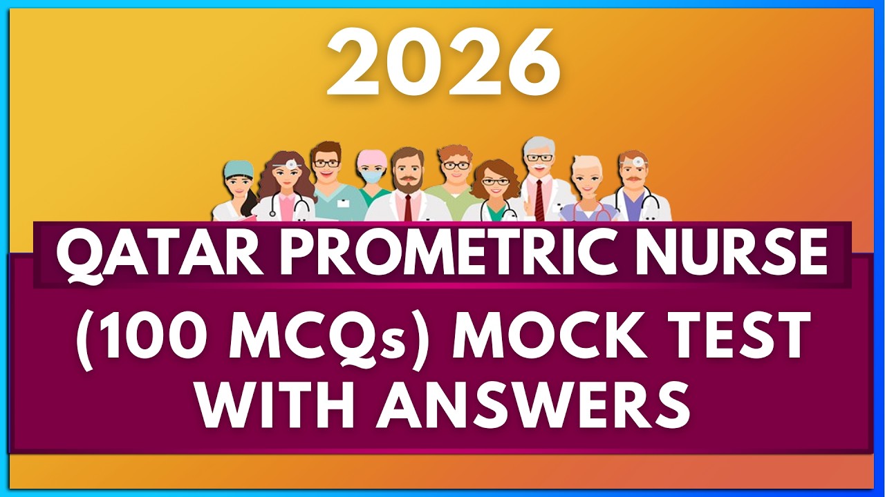 QATAR PROMETRIC FOR NURSES - 2026 MOCK TEST (100 MCQs) | MIHIRAA