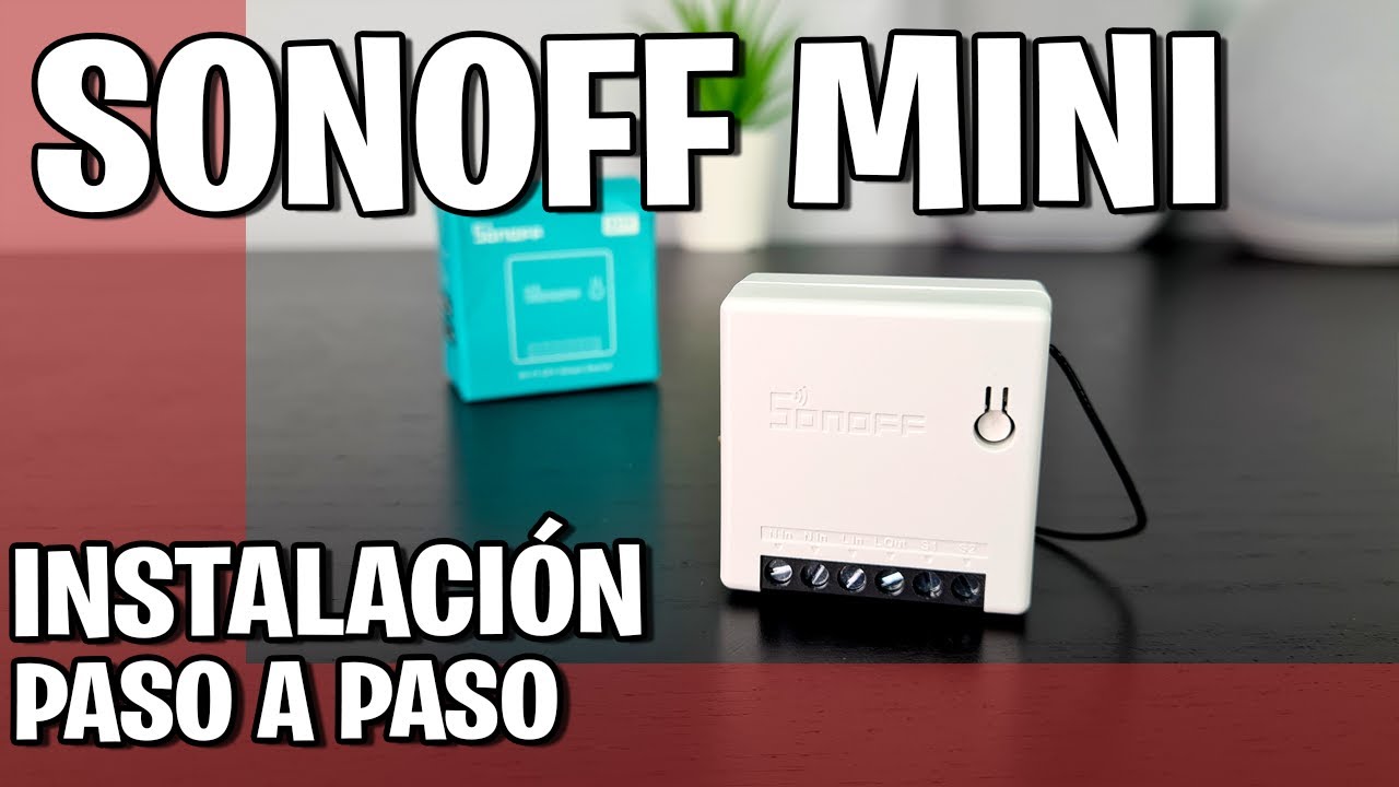🔴 Sonoff MINI - INTERRUPTORES inteligentes - Instalación y Configuración
