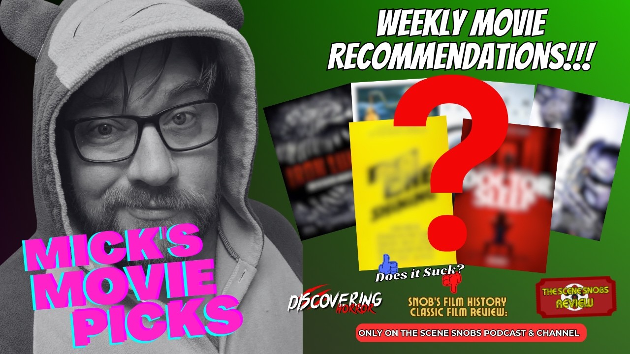 Mick’s Movie Picks! | Weekly Featured Films + Editing Deep Dive | Scene Snobs Podcast Ep. 412 (Clip)