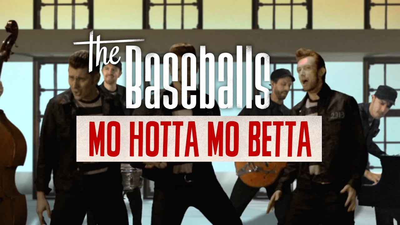 The Baseballs - Mo Hotta Mo Betta (Official Video)