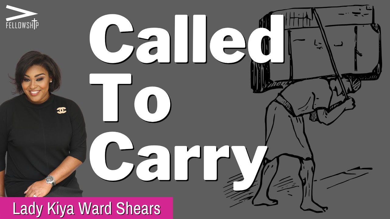 Called To Carry | Luke 1:45-55 | Pastor Kiya Ward Shears