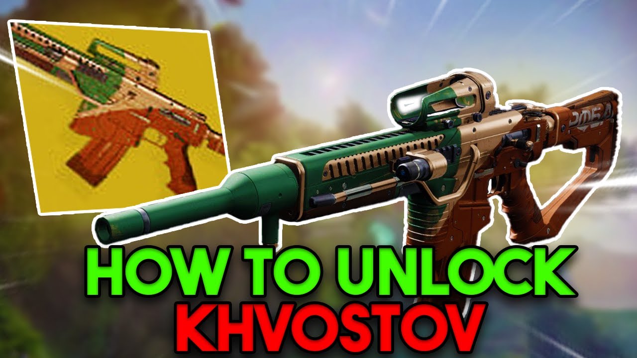 Destiny 2: HOW TO UNLOCK KHVOSTOV (FULL GUIDE)