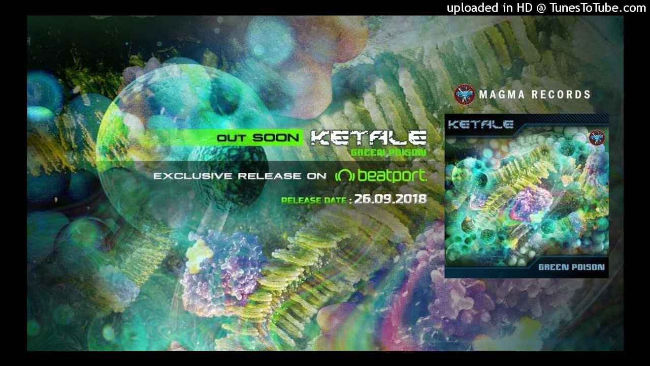 Ketale - Green Poison (Full Ep)