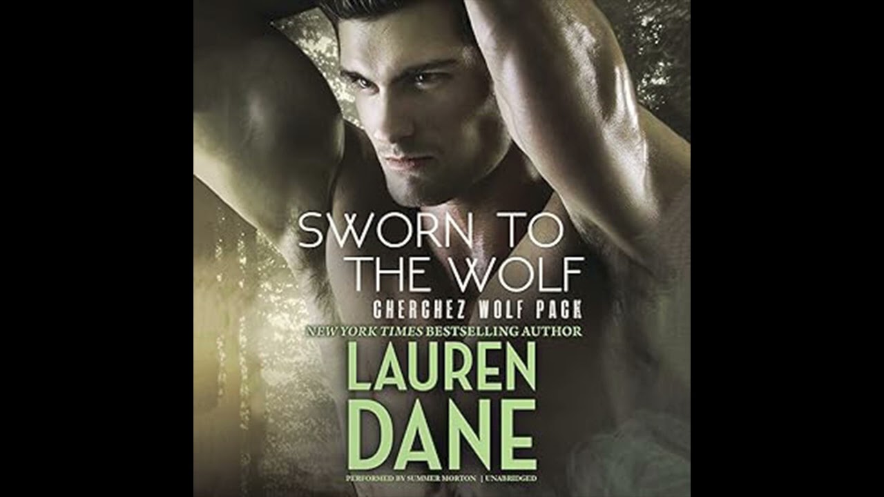 Romance audiobooks - Sworn to the Wolf Cherchez Wolf Pack