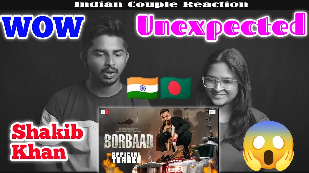 Indian Reaction 🇮🇳 BORBAAD (বরবাদ) Official Teaser | Megastar Shakib Khan, Jisshu, Idhika | Eid Film