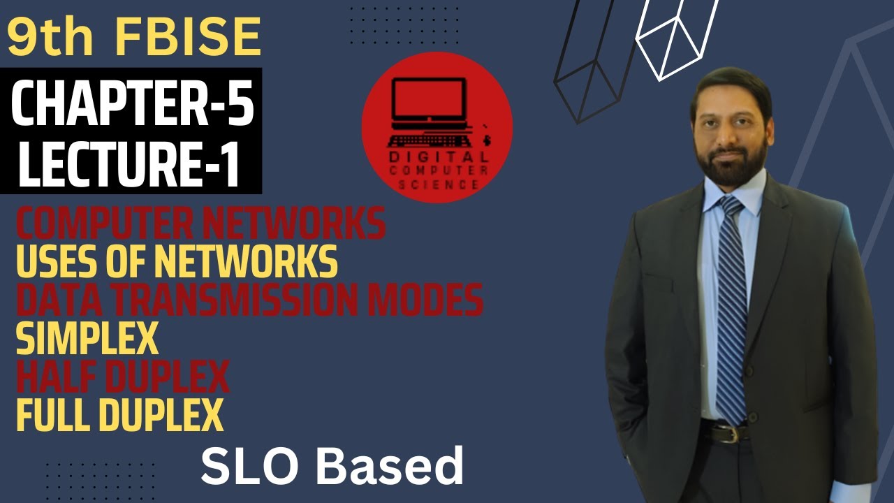 9th | Ch 5 | Lec 1 | Computer Networks | Uses of Network | Transmission Modes | Computer Sci | FBISE