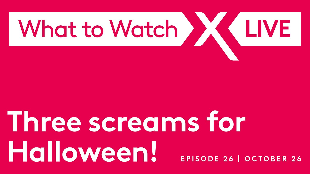 What to Watch Live: Episode 26