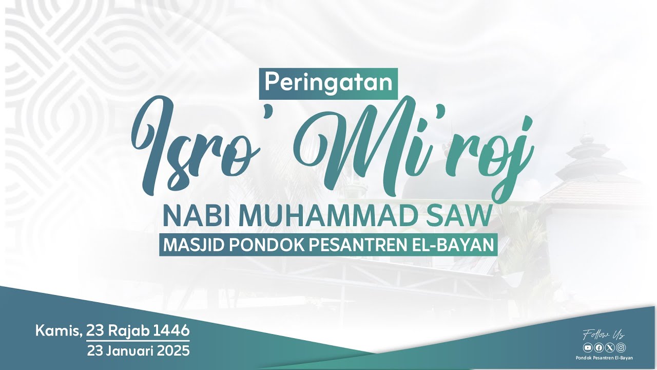 PERINGATAN ISRO' MI'ROJ NABI MUHAMMAD SAW | BKM PP EL-BAYAN MAJENANG